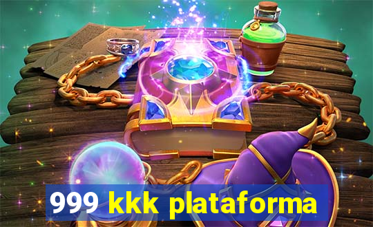 999 kkk plataforma